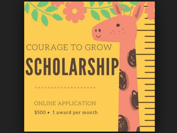 Courage To Grow Scholarship